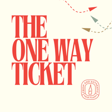 The One Way Ticket